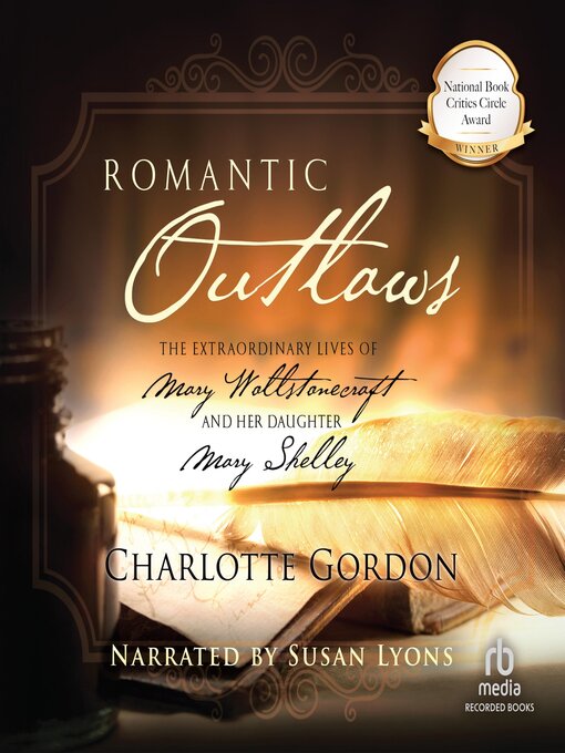 Title details for Romantic Outlaws by Charlotte Gordon - Available